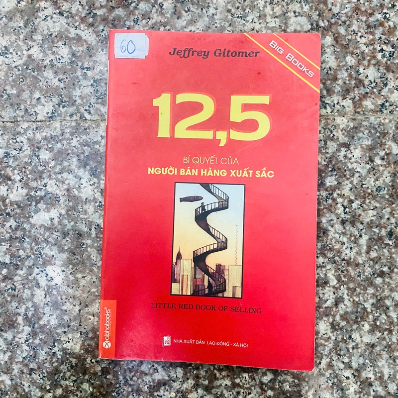 Sách kỹ năng 12,5 bí quyết của người bán hàng xuẩt sắc - Jeffery Gitomer 361617