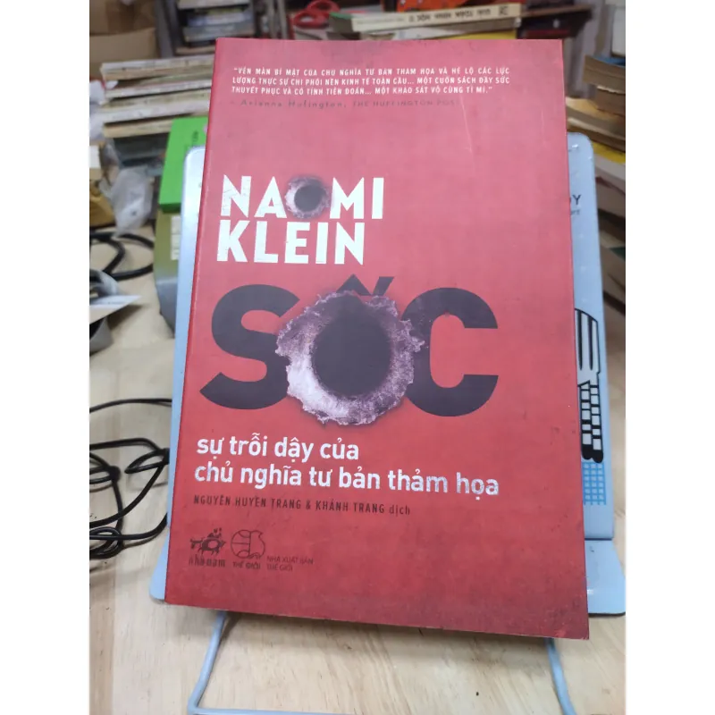 Sách: Sốc - sự trỗi dậy của chủ nghĩa tư bản thảm hoạ - TG: Naomi Klein (B2) 796726