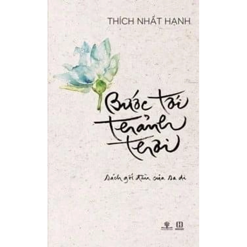 Bước Tới Thảnh Thơi - Thích Nhất Hạnh 222223