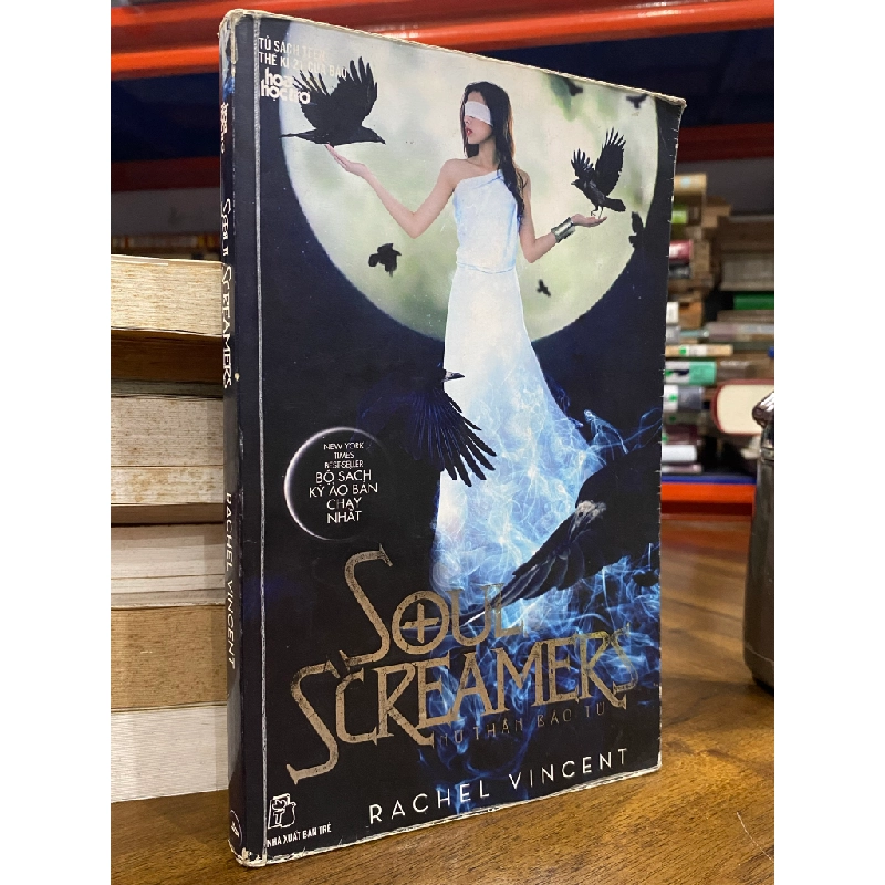 SOUL SCREAMERS NỮ THẦN BÁO THÙ  - RACHEL VINCENT 146079