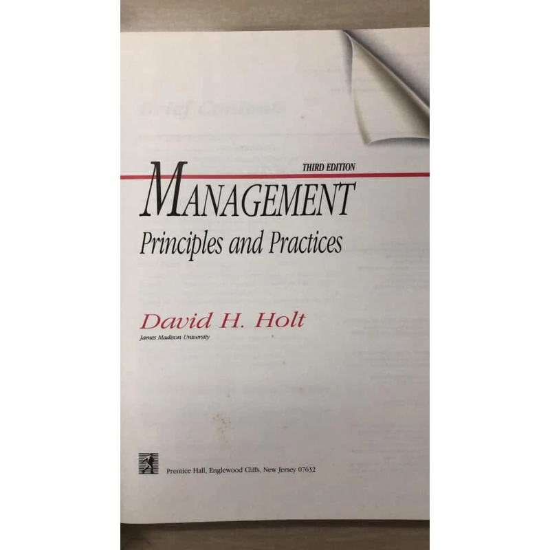 MANAGEMENT: PRINCIPLES AND PRACTICES - David H. Holt - 1993 463737