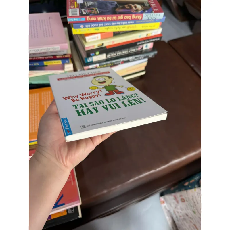 TẠI SAO LO LẮNG? HÃY VUI LÊN! – Teo Aik Cher- K4 1028155