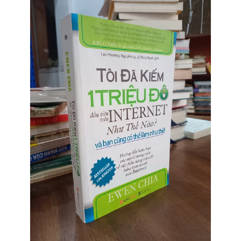 Tôi đã kiếm 1 triệu đô đầu tiên trên Internet thế nào? - Ewen Chia 129762