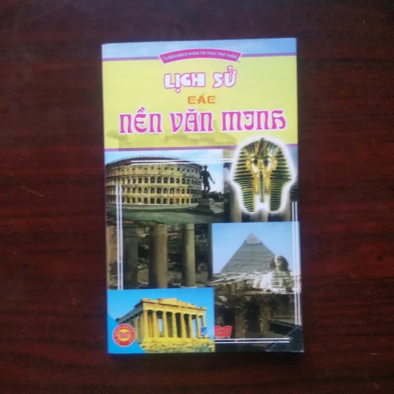 [Sách Văn Hóa] Lịch Sử Các Nền Văn Minh 1002889