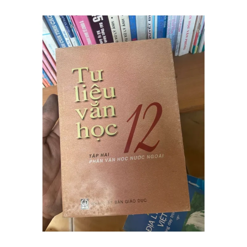 Tư Liệu Văn Học 12 (Tập Hai: Phần Văn Học Nước Ngoài) 2003 988780