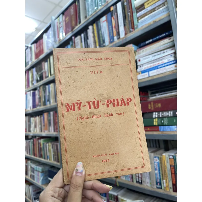 MỸ TỪ PHÁP (NGHỆ THUẬT HÀNH VĂN) - VITA  970621