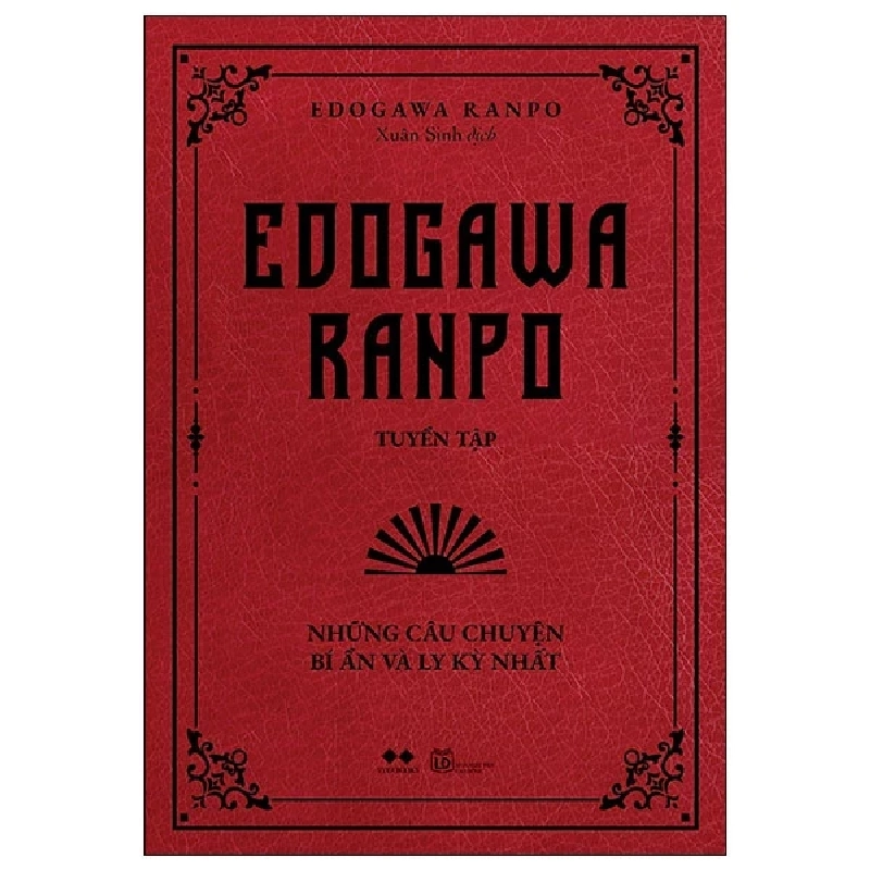 Edogawa Ranpo Tuyển Tập - Những Câu Chuyện Bí Ẩn Và Ly Kỳ Nhất (2025) - Edogawa Ranpo 699633