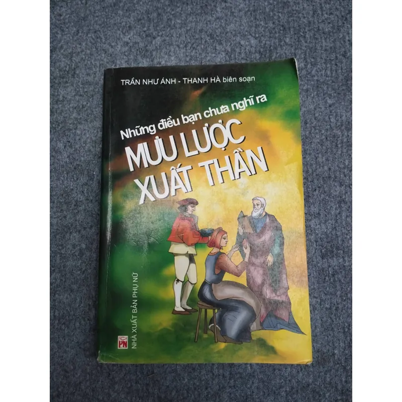 MƯU LƯỢC XUẤT THẦN. NHỮNG ĐIỀU BẠN CHƯA NGHĨ RA 990631