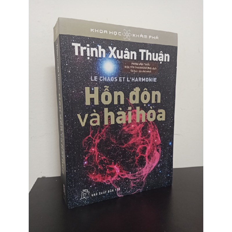 Khoa Học Khám Phá - Hỗn Độn Và Hài Hòa (Tái Bản 2013) - Trịnh Xuân Thuận New 90% HCM.ASB0501 Oreka-Blogmeo 61498