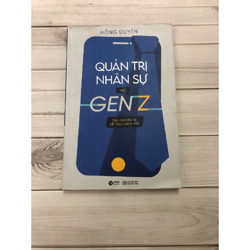 QUẢN TRỊ NHÂN LỰC THỜI GENZ- SÁCH KINH DOANH HAY CHO NGƯỜI BẮT ĐẦU KHỞI NGHIỆP 28044