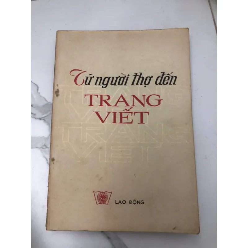 TỪ NGƯỜI THỢ ĐẾN TRANG VIẾT 599267