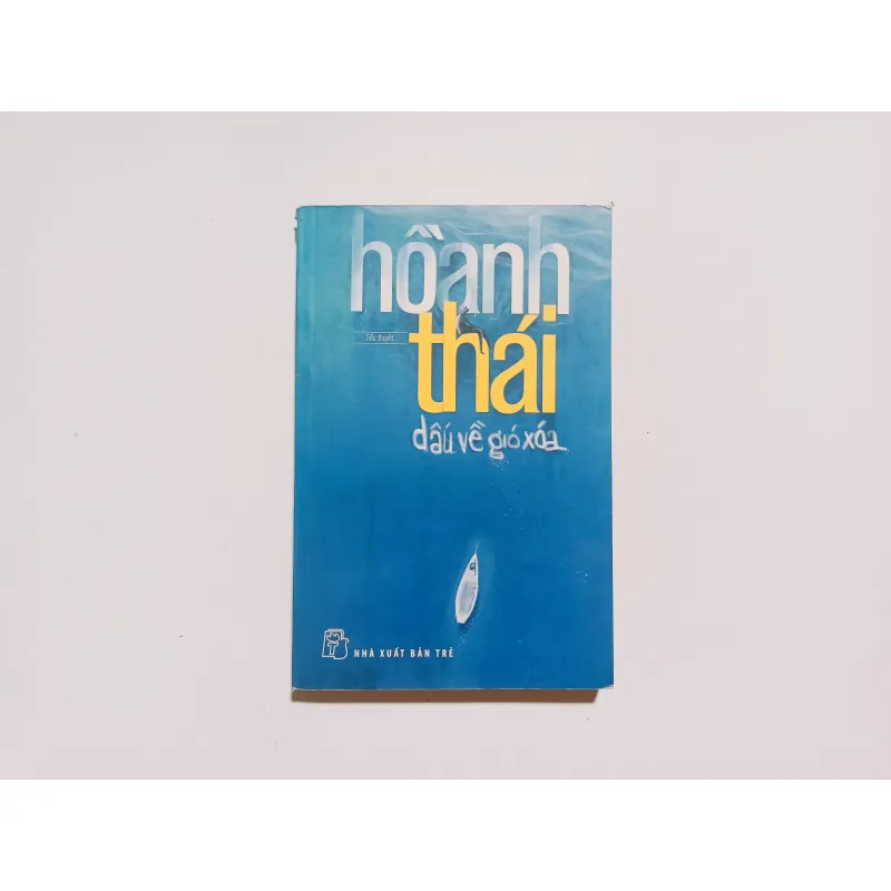 Dấu Về Gió Xoá - Hồ Anh Thái

 790266