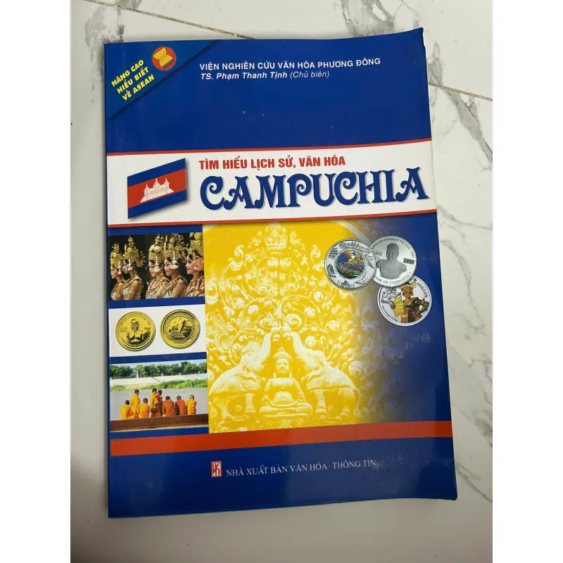 Tìm hiểu lịch sử, văn hóa Campuchia - TS. Phạm Thanh Tịnh (Chủ biên) - Lịch sử/Văn hóa 1025036