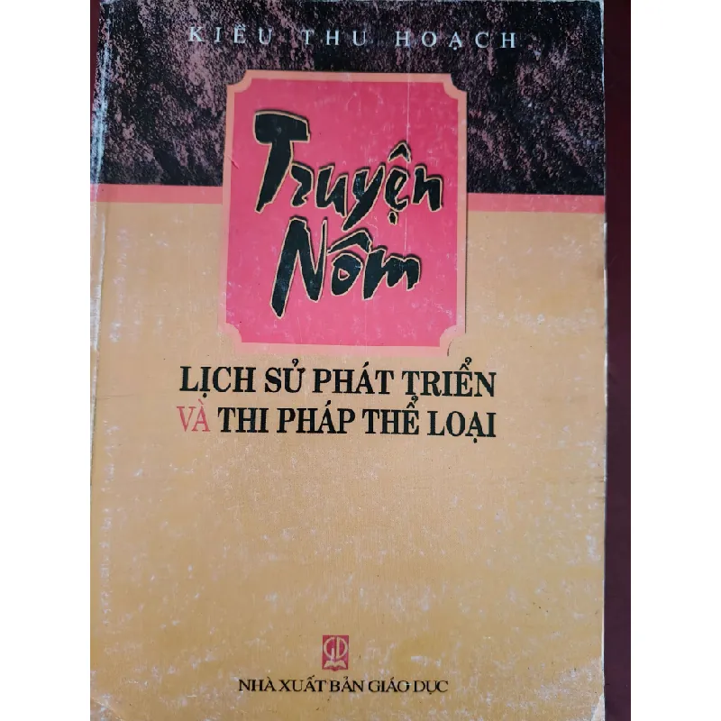 TRUYỆN NÔM LỊCH SỬ PHÁT TRIỂN - KIỀU THU HOẠCH - 2007 - 467 trang VĂN HỌC ANTQ0709 Blogmeo21025 578424
