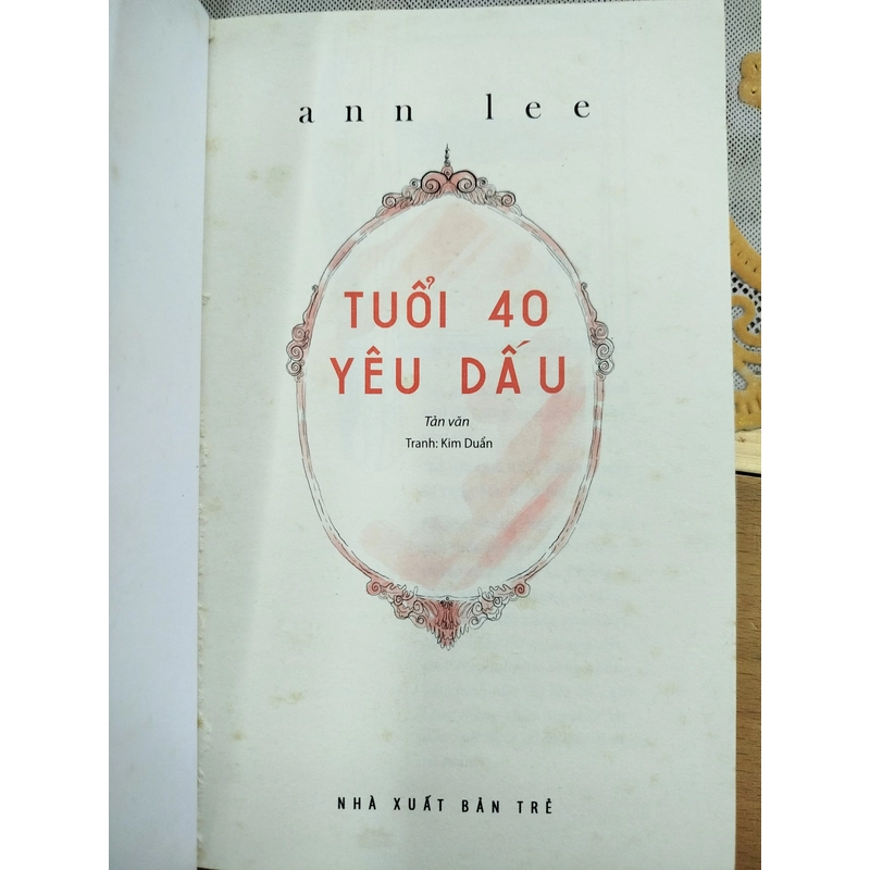 SÁCH CŨ: TUỔI 40 YÊU DẤU - TẢN VĂN- ann lee 311545