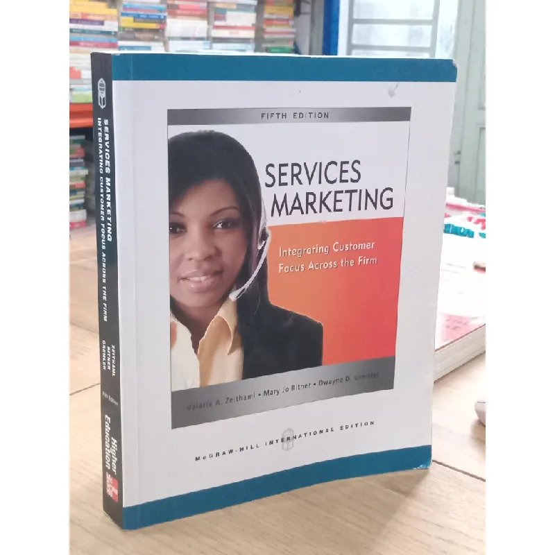 Services Marketing: Intergrating customer focus across the firm 594744
