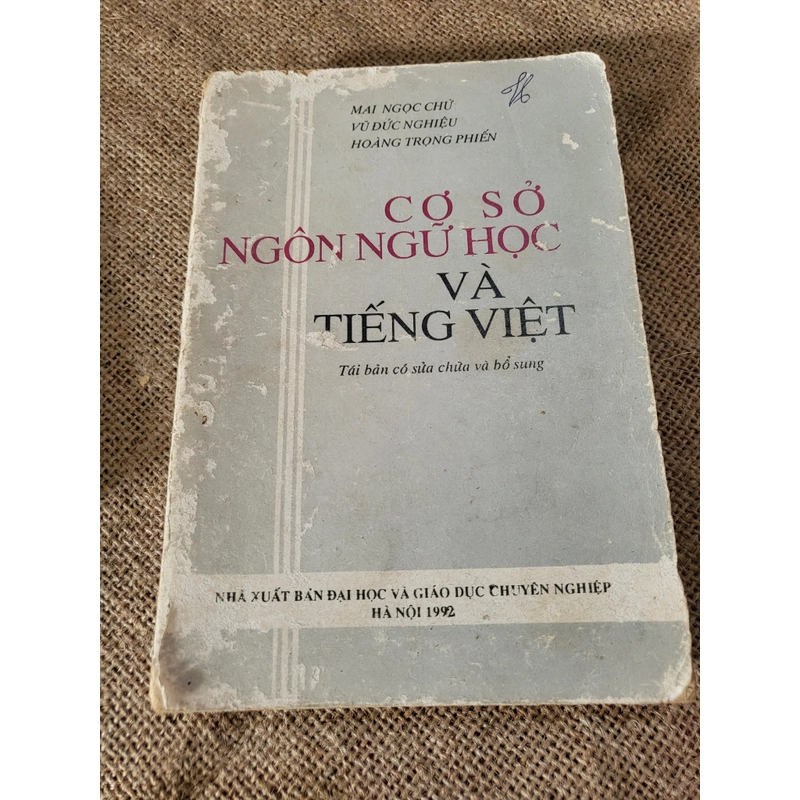 CƠ SỞ NGÔN NGỮ HỌC VÀ TIẾNG VIỆT _ MAI NGỌC CHỬ, VŰ ĐứC NGHIỄU - HOÀNG TROjNG PHIẾN 350342