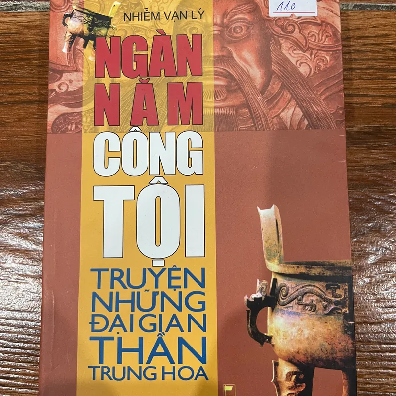 Ngàn Năm Công Tội - Truyện Những Đại Gian Thần Trung Hoa (15) 565430
