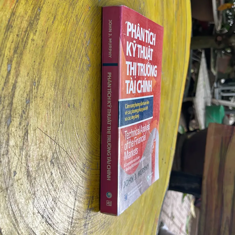 PHÂN TÍCH KỸ THUẬT THỊ TRƯỜNG TÀI CHÍNH - JOHN J. MURPHY 567487