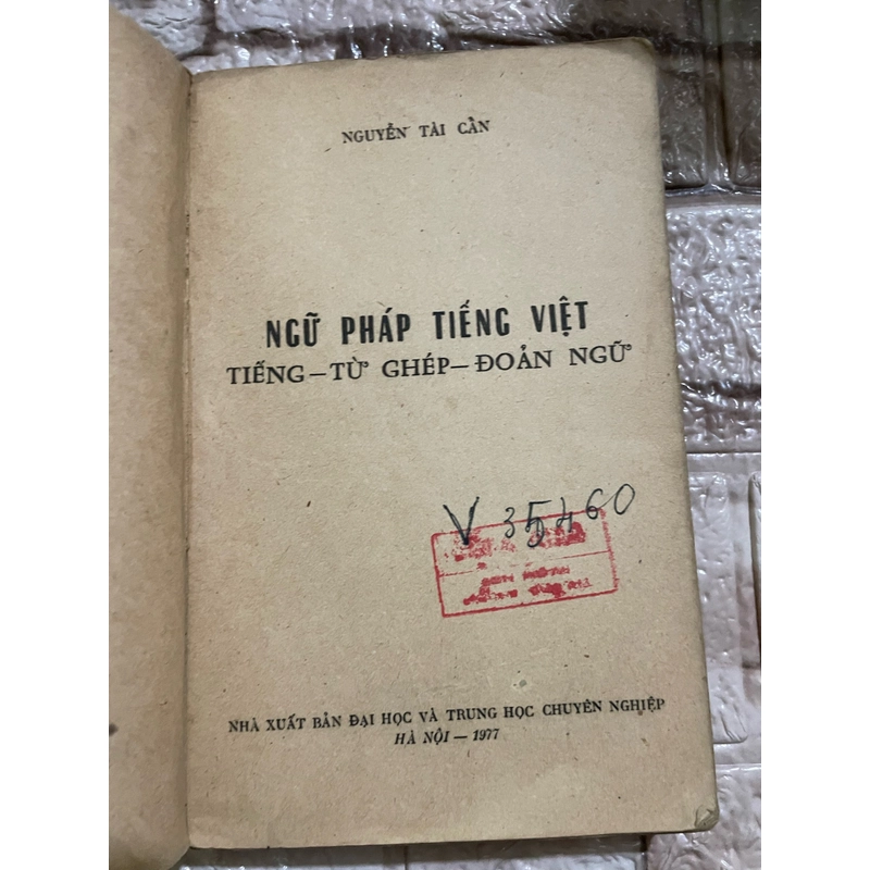 Ngữ pháp tiếng Việt :Nguyễn tài Cẩn ; sách ngôn ngữ  458267