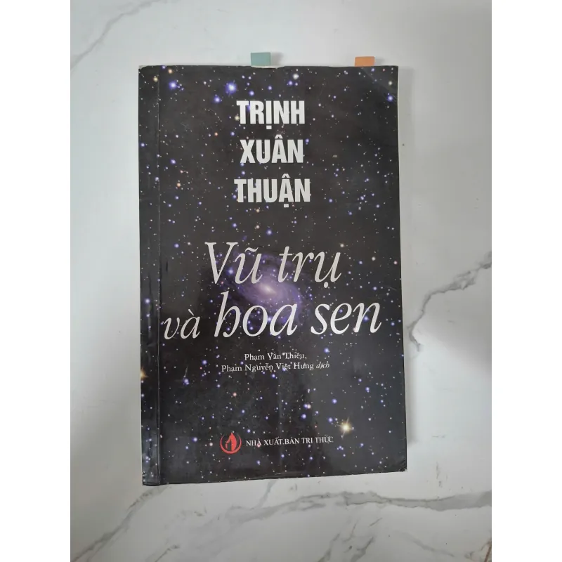 Vũ trụ và hoa sen - Trịnh Xuân Thuận - Khoa học/Triết học 1020767