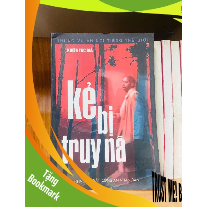 (TẶNG BOOKMARK) Kẻ bị truy nã - Nhiều tác giả VĂN HỌC RBK0810 945758