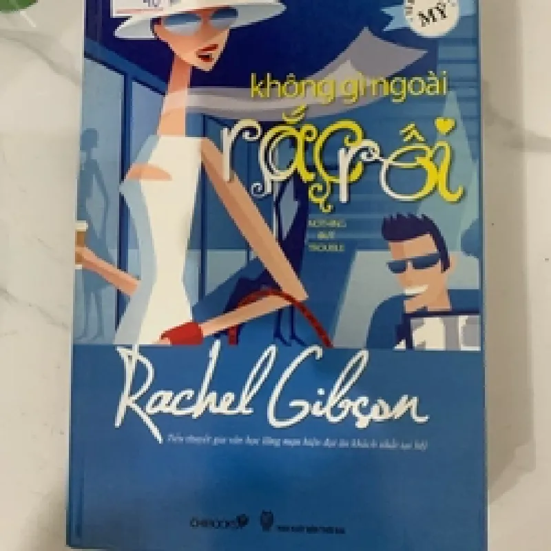 [Sách Cũ SCGR] Không gì ngoài rắc rối Rachel Gibson TKB1806 Tiểu thuyết lãng mạn phương Tây 681898