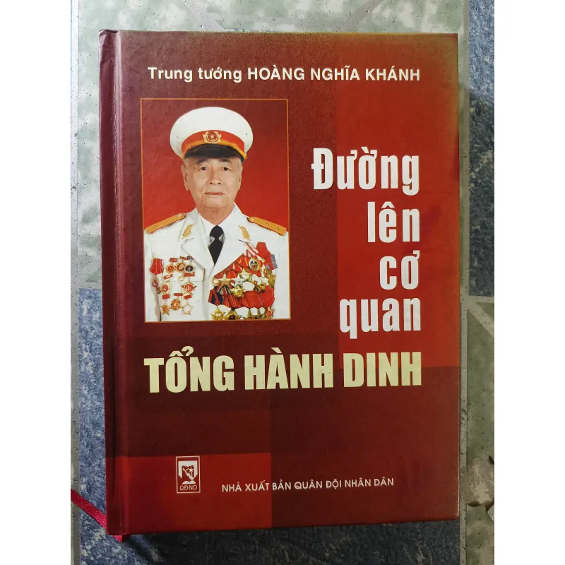 Đường lên cơ quan Tổng Hành Dinh - Trung tướng Hoàng Nghĩa Khánh 932624