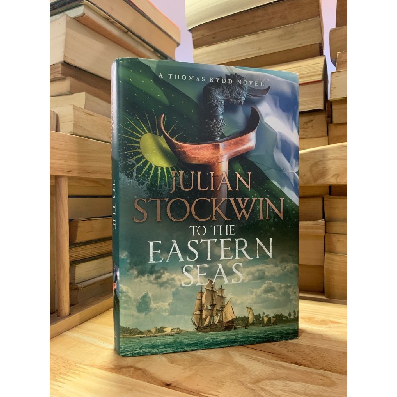 TO THE EASTERN SEAS - Julian Stockwin 190047