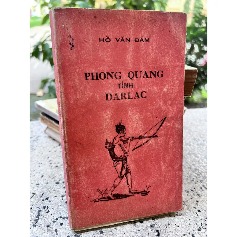 Phong quang tỉnh Darlac - Hòi Văn Đàm 592152
