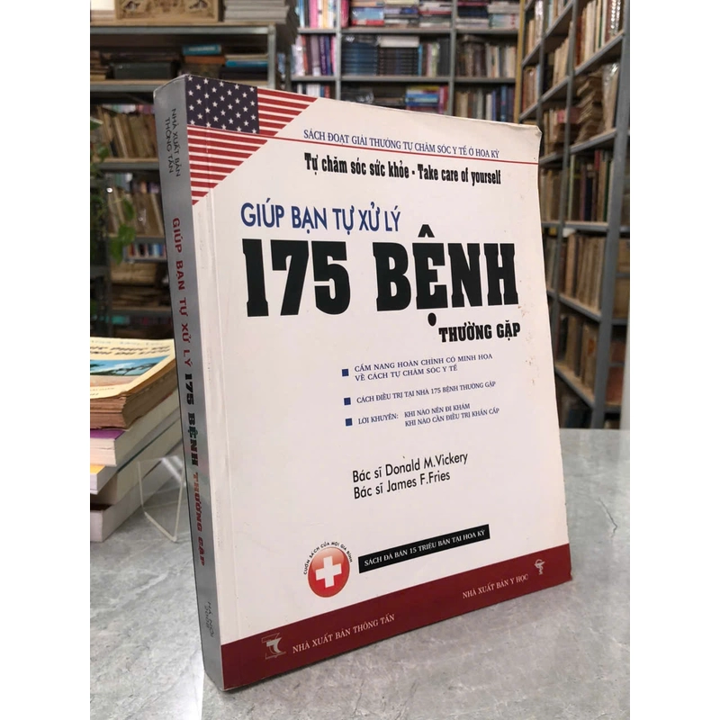 GIÚP BẠN TỰ XỬ LÝ 175 BỆNH THƯỜNG GẶP - DONALD M.VICKERY, JAMES F.FRIES 540466