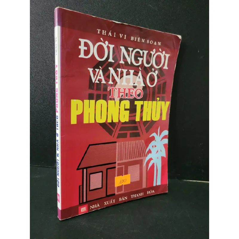 [Sách Cũ SCGR] Đời người và nhà ở theo phong thủy mới 90% bẩn bìa, ố nhẹ 2015 Thái Vi HCM1604 TÂM LINH - TÔN GIÁO - THIỀN 683354