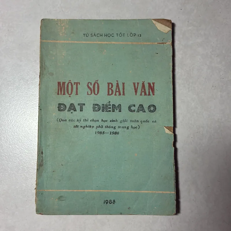 Một số bài văn đạt điểm cao THPT - 1988 796367