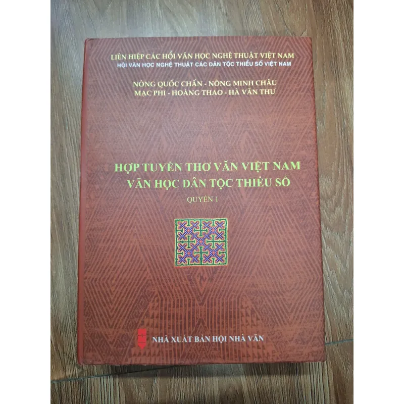 Hợp tuyển thơ văn Việt Nam: Văn học dân tộc thiểu số (Quyển 1) - Nhiều tác giả 759890