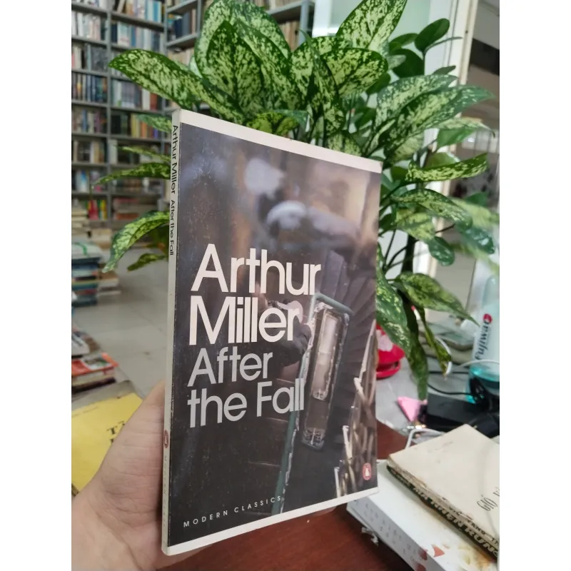 AFTER THE FALL (SAU KHI SỤP ĐỔ) - ARTHUR MILLER 957515