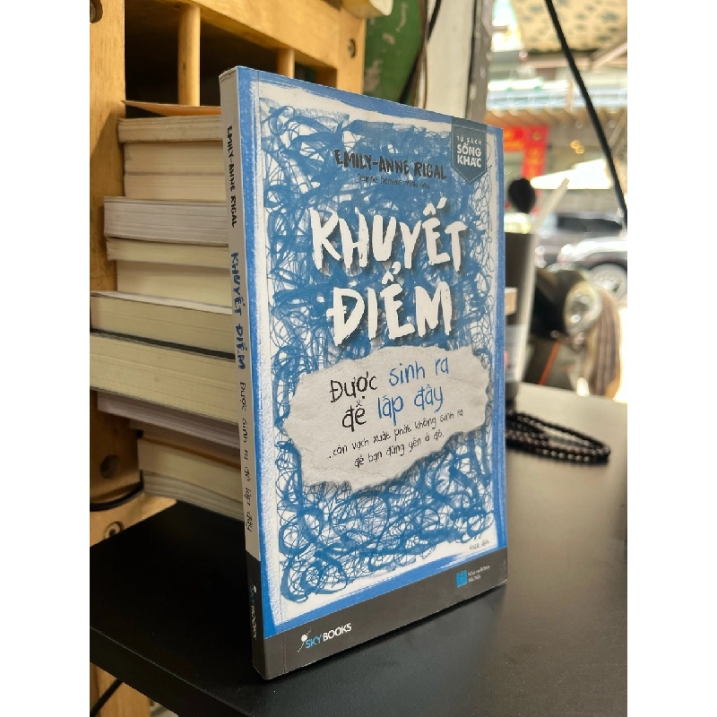 Khuyết điểm được sinh ra để lắp đầy - Emily Anne Rigal 531434