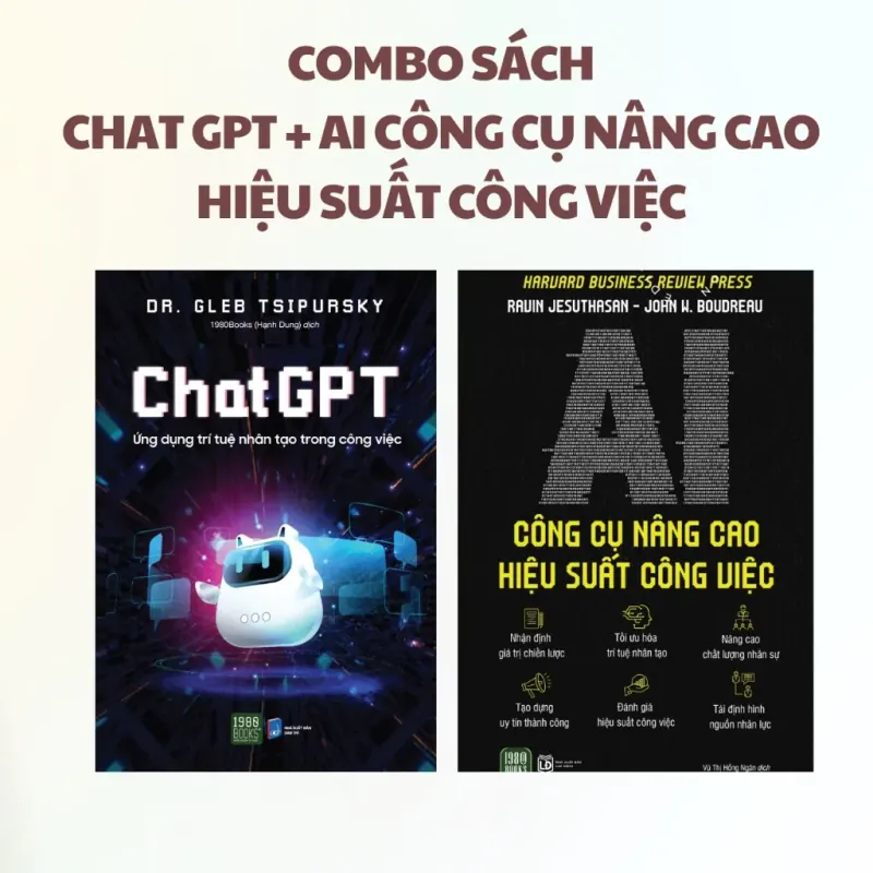 Combo 2 Cuốn: Chat GPT + AI Công Cụ Nâng Cao Hiệu Suất Công Việc 562838