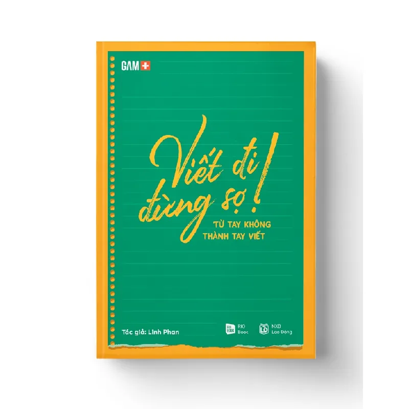 VIẾT ĐI ĐỪNG SỢ! Từ tay không thành tay viết - Linh Phan - MARKETING KINH DOANH 596794