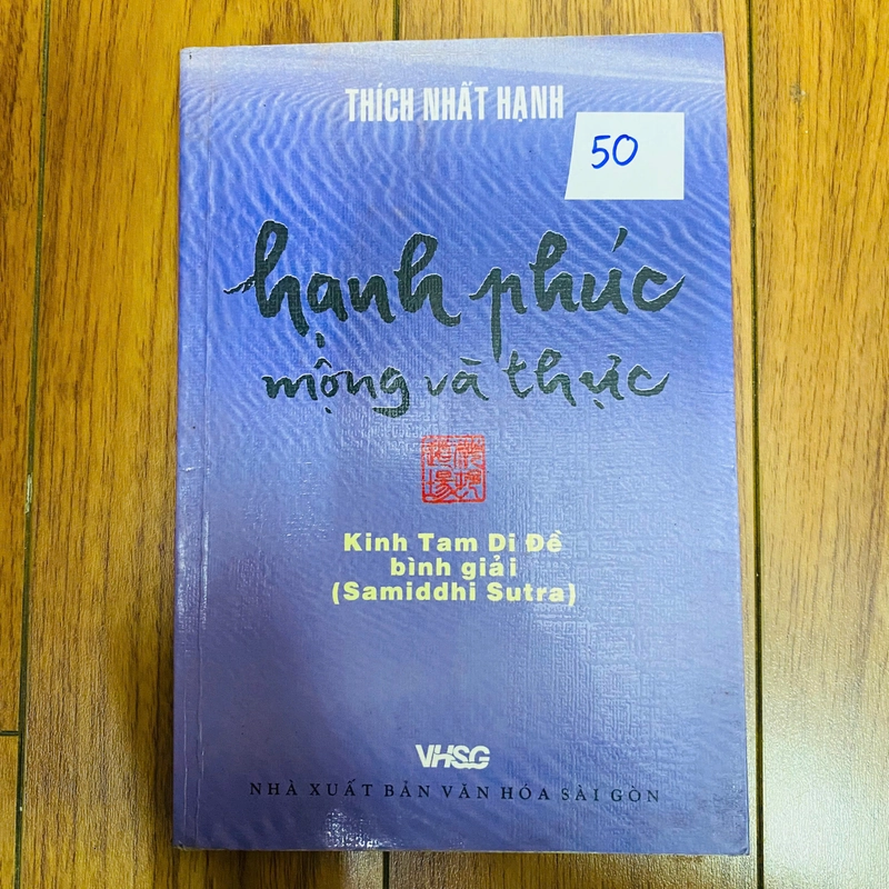 HẠNH PHÚC - MỘNG VÀ THỰC - THÍCH NHẤT HẠNH 384179