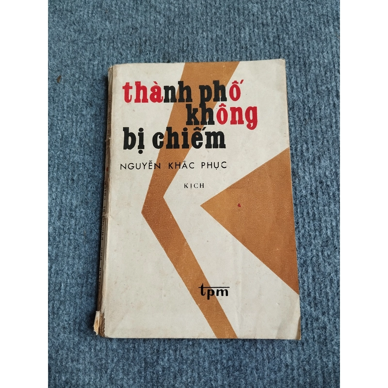 THÀNH PHỐ KHÔNG BỊ CHIẾM - NGUYỄN KHẮC PHỤC 540666