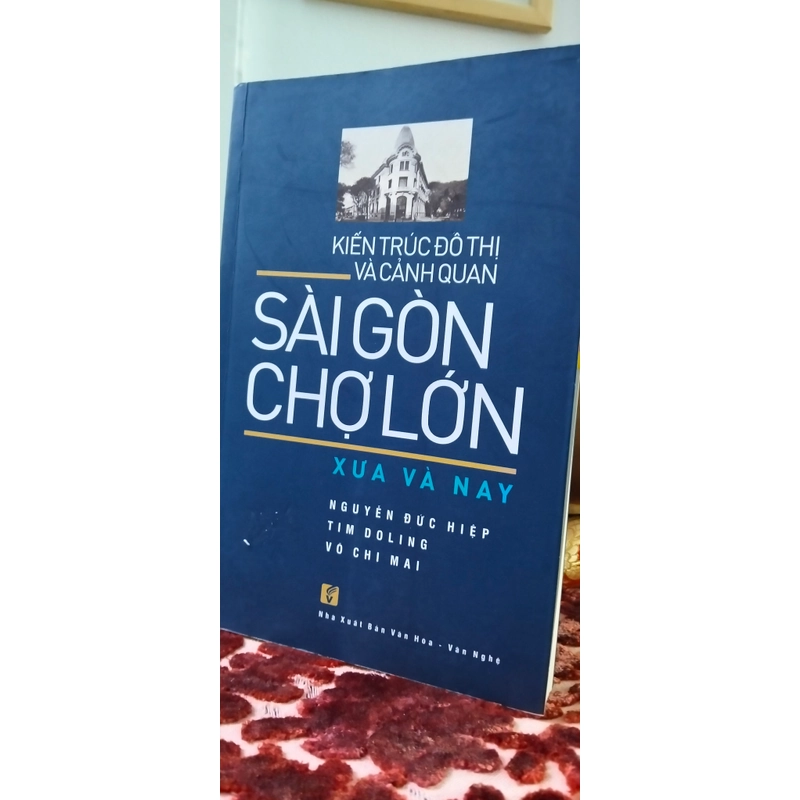 Sài Gòn Chợ Lớn Xưa và Nay - Chữ ký 02 đồng tác giả cực hiếm (chưa từng có) 541355
