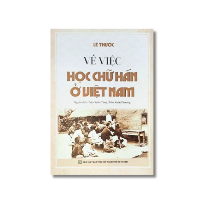 Về việc học chữ Hán ở Việt Nam - Lê Thước 725615