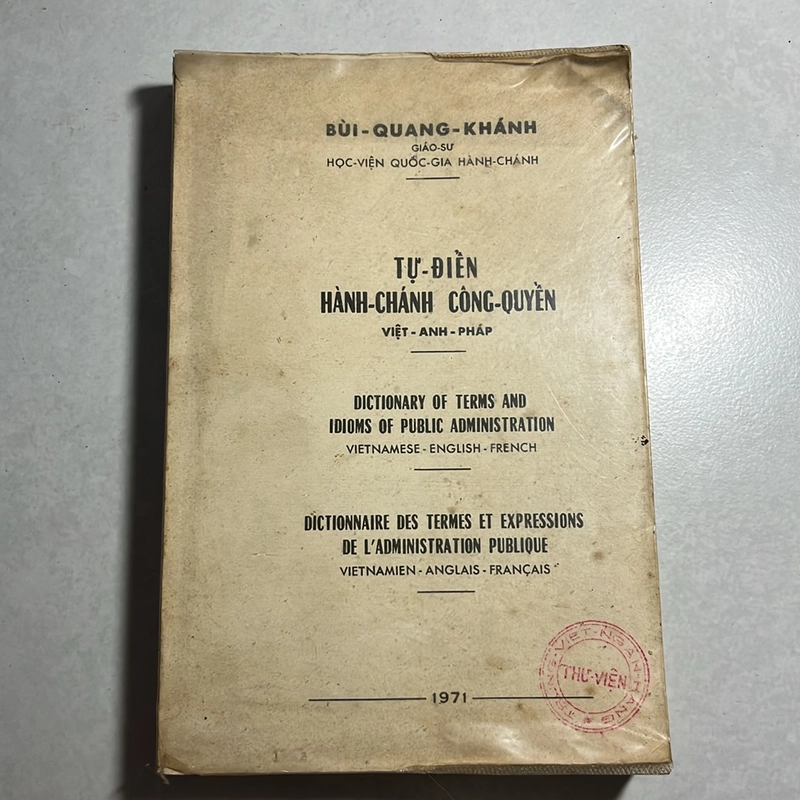 Tự điển Hành Chánh Công Quyền — Bùi Quang Khánh — 1971s 496535