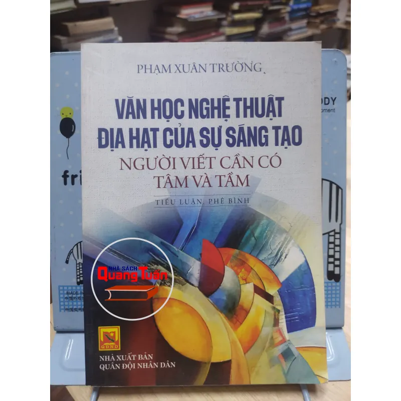 Sách: Văn học nghệ thuật, địa hạt của sự sáng tạo người viết cần có tâm và tầm (A2) 573707