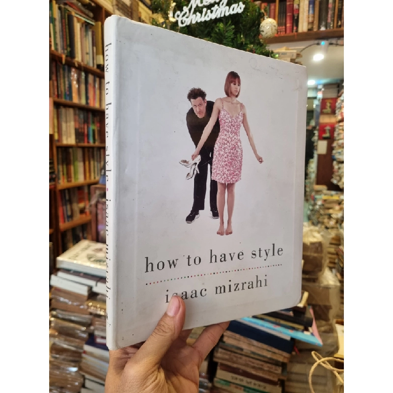 How To Have Style - Isaac Mizrahi 358117