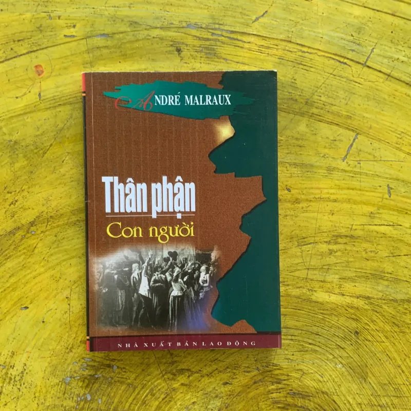 THÂN PHẬN CON NGƯỜI - ANDRE MALRAUX 1009211