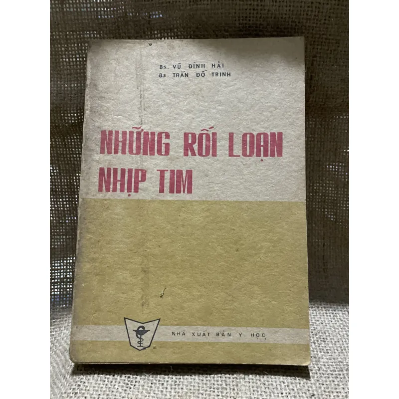 Những rối loạn nhịp tim - bs. VŨ ĐÌNH HẢI BS- TRẦN ĐỒ TRINH 799009