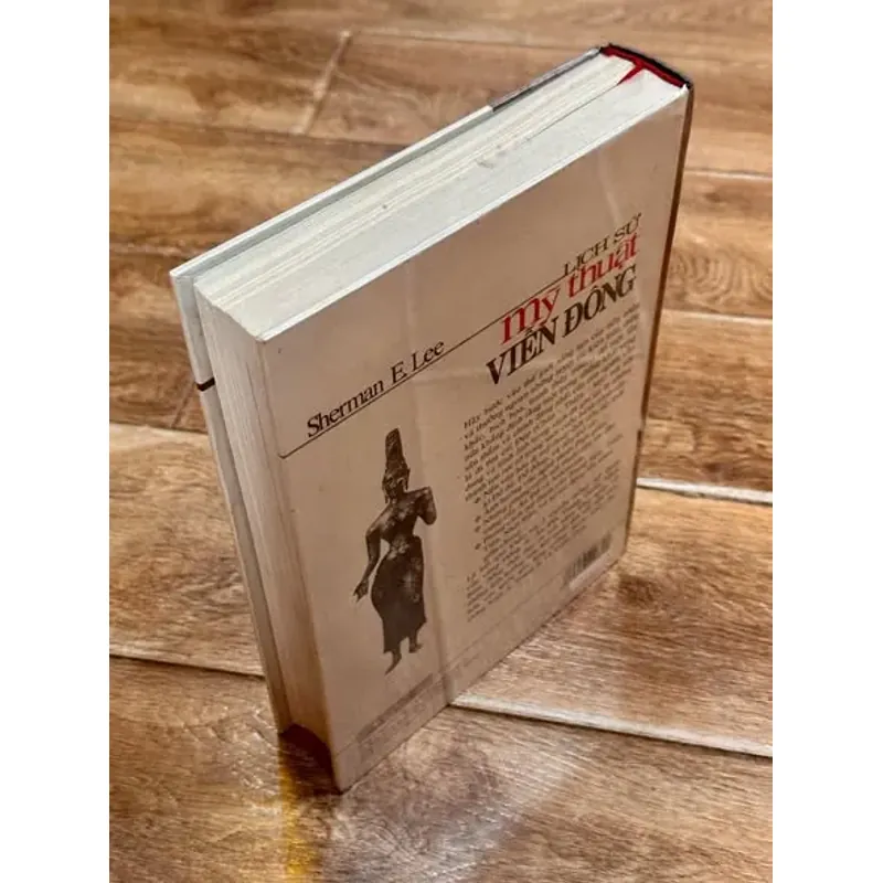 Lịch Sử Mỹ Thuật Viễn Đông – Sherman E. Lee (NXB Mỹ Thuật, Sách Hiếm/Sưu Tầm, Khổ To) 730939