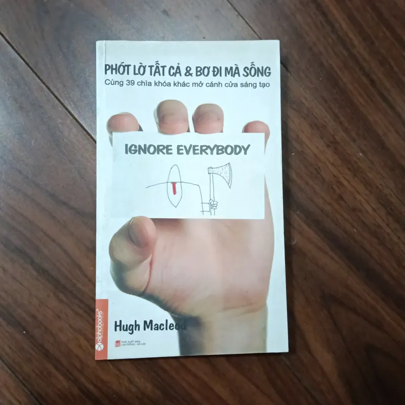 Phớt lờ tất cả bơ đi mà sống 757430