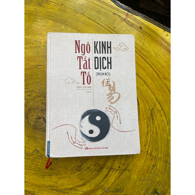 KINH DỊCH ( trọn bộ)- NGÔ TẤT TỐ ( DỊCH, CHÚ GIẢI) 540041
